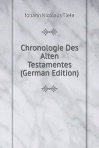 Chronologie Des Alten Testamentes (German Edition)