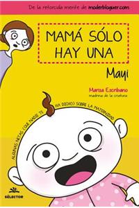 Mama Solo Hay Una