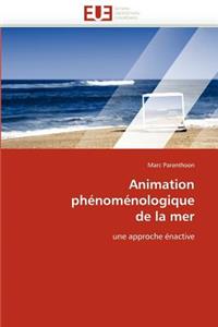 Animation Ph?nom?nologique de la Mer