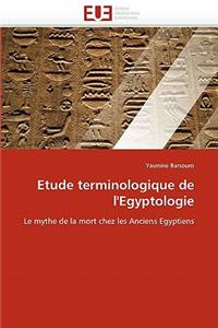 Etude Terminologique de l''egyptologie
