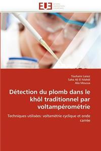 Détection Du Plomb Dans Le Khôl Traditionnel Par Voltampérométrie