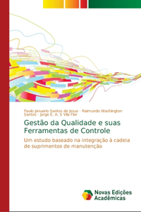 Gestão da Qualidade e suas Ferramentas de Controle