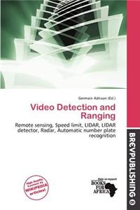 Video Detection and Ranging