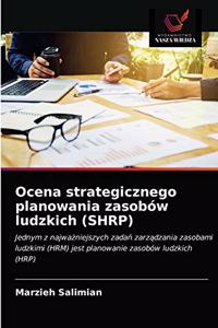 Ocena strategicznego planowania zasobów ludzkich (SHRP)