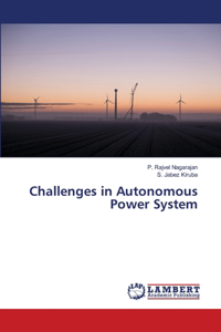 Challenges in Autonomous Power System