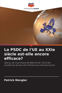 PSDC de l'UE au XXIe siècle est-elle encore efficace?