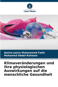 Klimaveränderungen und ihre physiologischen Auswirkungen auf die menschliche Gesundheit