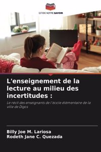 L'enseignement de la lecture au milieu des incertitudes