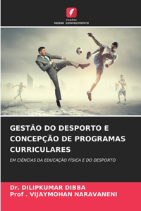 Gestão Do Desporto E Concepção de Programas Curriculares