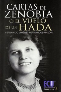 Cartas de Zenobia, O, El Vuelo de Un Hada
