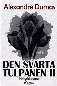 Den svarta tulpanen II