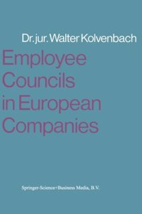 Employee Councils in European Companies