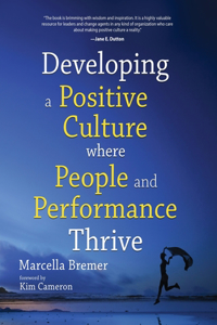 Developing a positive culture where people and performance thrive