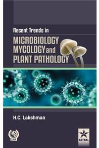 Recent Trends in Microbilogy Mycology and Plant Pathlogy