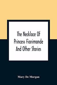 Necklace Of Princess Fiorimonde