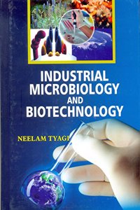 Industrial Microbiology and Biotechnology