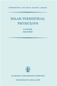 Solar-Terrestrial Physics/1970