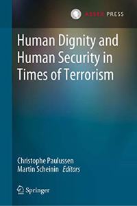 Human Dignity and Human Security in Times of Terrorism