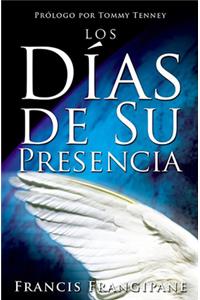 Los Días de Su Presencia