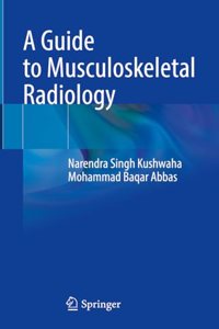 Guide to Musculoskeletal Radiology