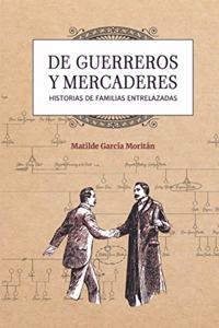 De guerreros y mercaderes