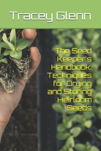The Seed Keeper's Handbook