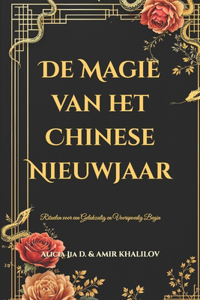 De Magie van het Chinese Nieuwjaar