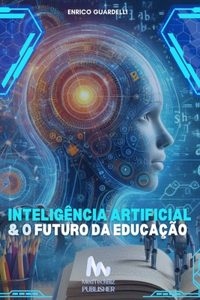 Inteligência Artificial e o Futuro da Educação