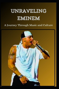 Unraveling Eminem