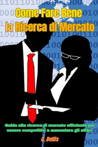 Come Fare Bene la Ricerca di Mercato
