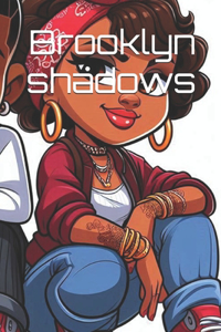 Brooklyn shadows