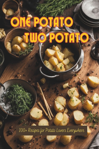 One Potato, Two Potato
