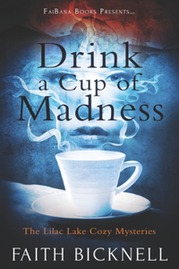 Drink A Cup of Madness