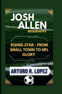 Josh Allen Biography