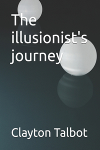 The illusionist's journey