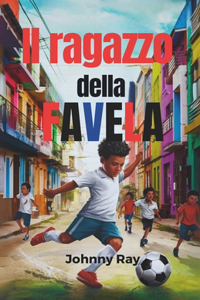 Il ragazzo della favela (Edizione italiana)