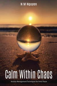 Calm Within Chaos