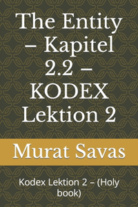 The Entity - Kapitel 2.2 - KODEX Lektion 2