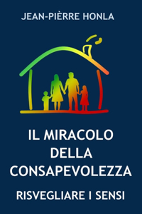 Miracolo Della Consapevolezza