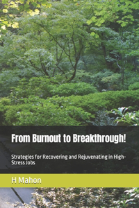 From Burnout to Breakthrough!
