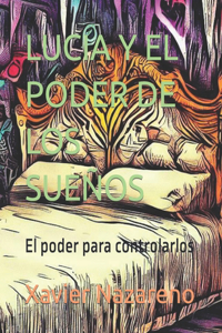 Lucia Y El Poder de Los Sueños