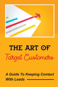 The Art Of Target Customers