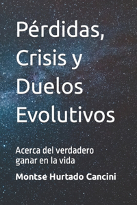 Pérdidas, Crisis y Duelos Evolutivos