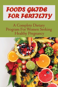 Foods Guide For Fertility
