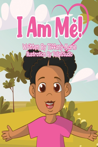 I Am Me!