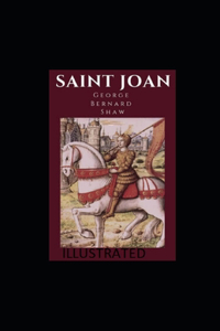 Saint Joan Illustrated