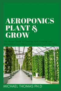 Aeroponics Plant & Grow