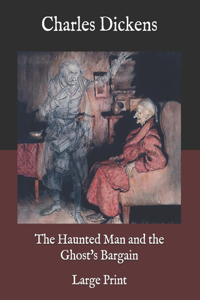 The Haunted Man and the Ghost's Bargain