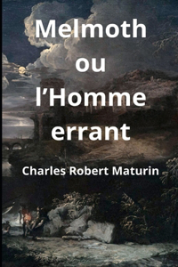 Melmoth ou l'Homme errant Illustree