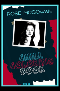 Rose McGowan Chill Coloring Book
